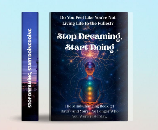 Stop Dreaming, Start Doing E-Book